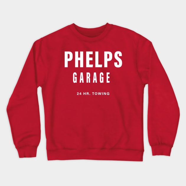 Phelps Garage 24 Hr. Towing Crewneck Sweatshirt by ATBPublishing